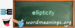 WordMeaning blackboard for ellipticity